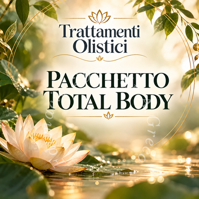 Trattamenti Olistici - Pacchetto Total Body (2 sedute da 1 ora)